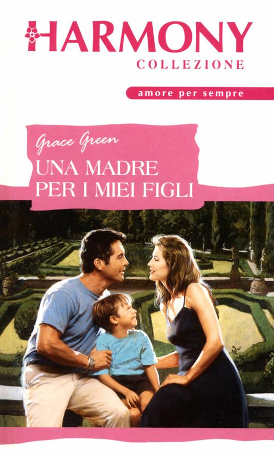 Una madre per i miei figli - Grace Green - ebook