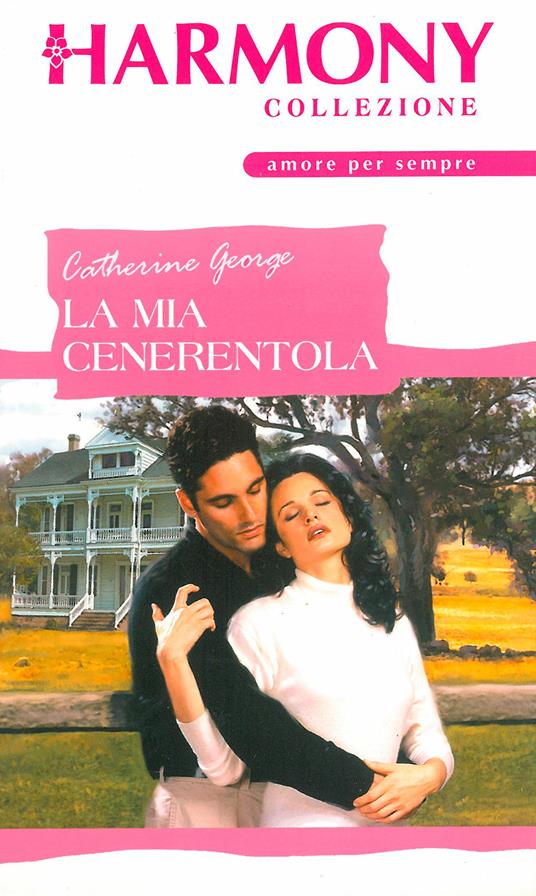 La mia Cenerentola - Catherine George - ebook