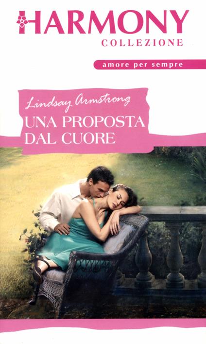 Una proposta dal cuore - Lindsay Armstrong - ebook