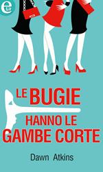 Le bugie hanne le gambe corte