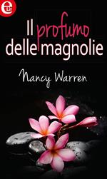 Il profumo delle magnolie. I 5 sensi. Vol. 4