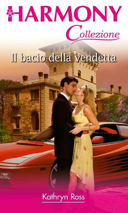 Il bacio della vendetta - Kathryn Ross,Cecilia Bianchetti - ebook