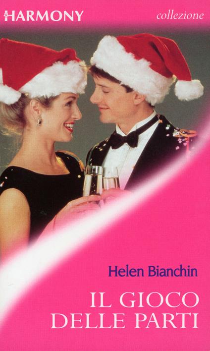 Il gioco delle parti - Helen Bianchin - ebook