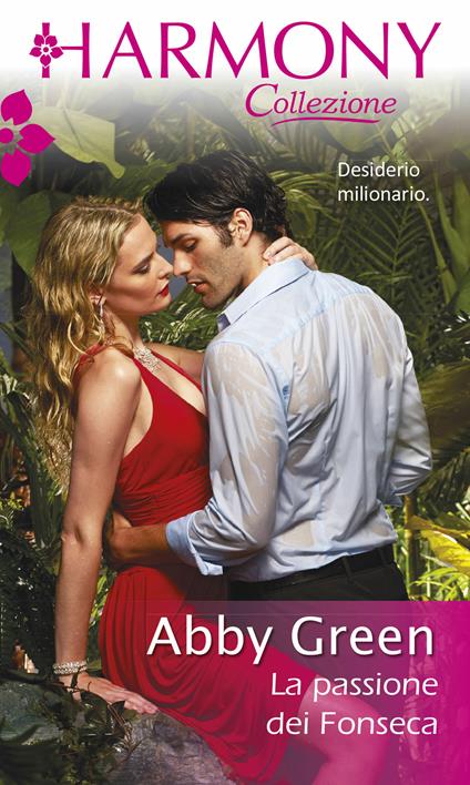 La passione dei Fonseca - Abby Green - ebook