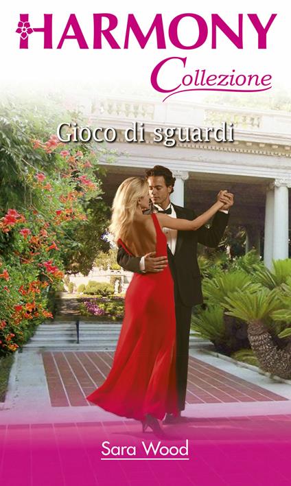 Giochi di sguardi - Sara Wood - ebook