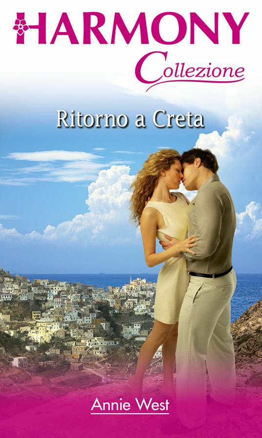Ritorno a Creta - Annie West,Giuseppe Biemmi - ebook