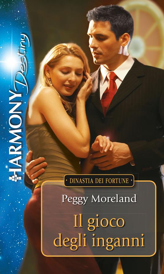 Il gioco degli inganni. Dinastia dei Fortune - Peggy Moreland - ebook