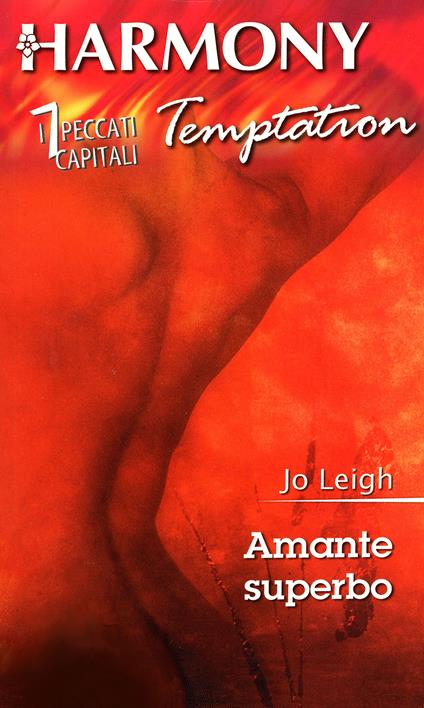 Amante superbo. I 7 peccati capitali - Jo Leigh - ebook