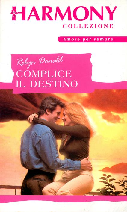 Complice il destino - Robyn Donald - ebook