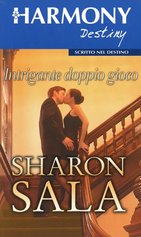 Intrigante doppio gioco - Sharon Sala - ebook