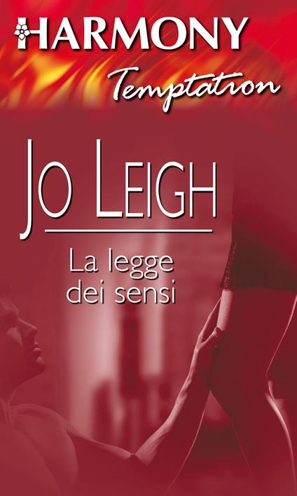 La legge dei sensi - Jo Leigh - ebook