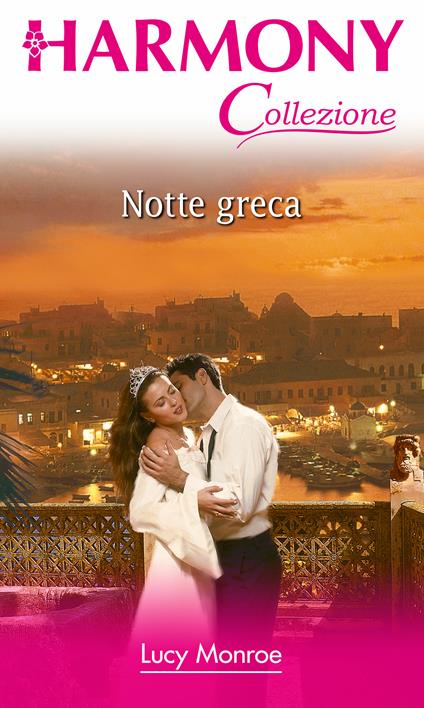 Notte greca - Lucy Monroe - ebook