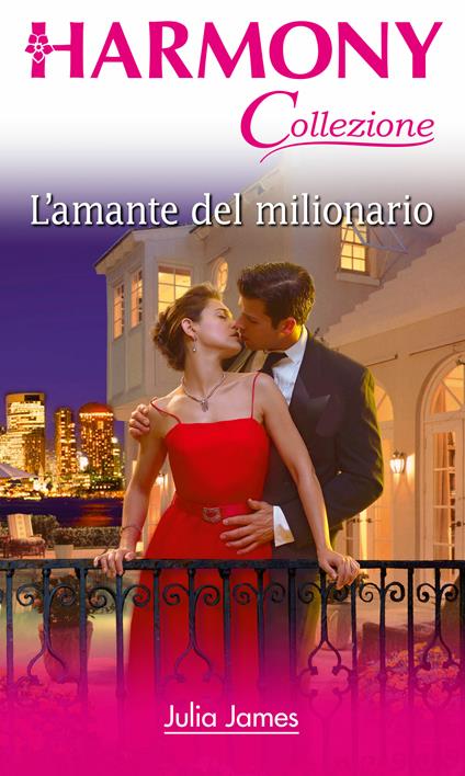 L' amante del milionario. International tycoon - Julia James - ebook