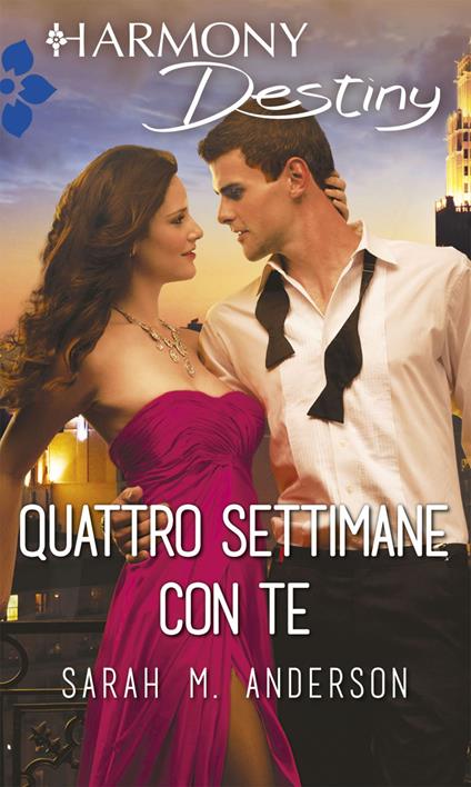 Quattro settimane con te - Sarah M. Anderson - ebook