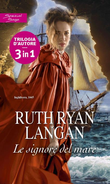 Le signore del mare: La strega del mare-La ninfa del mare-La fata del mare - Ruth Langan - ebook