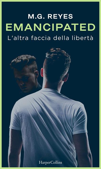 Emacipated. L'altra faccia della libertà - M. G. Reyes,F. Campisi - ebook