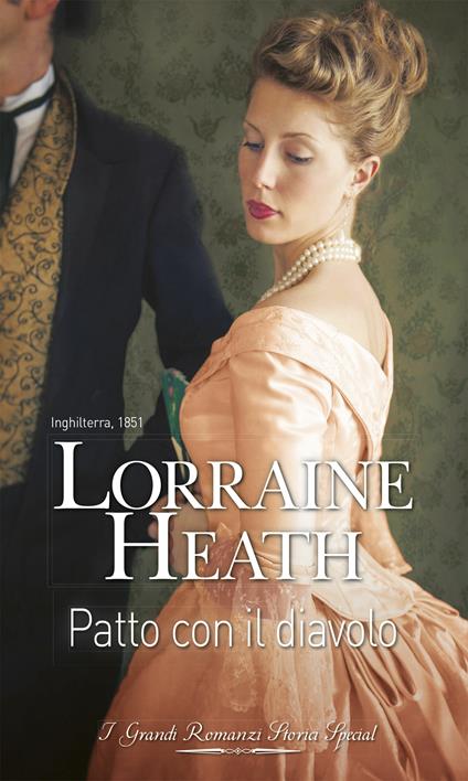 Patto con il diavolo. I libertini di St. James's. Vol. 1 - Lorraine Heath - ebook