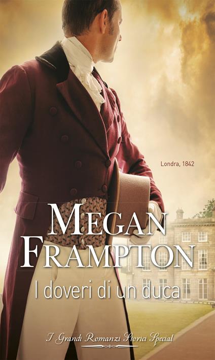 I doveri di un duca. Dukes behaving badly. Vol. 2 - Megan Frampton - ebook