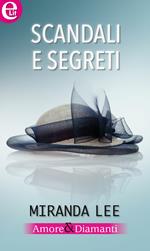 Scandali e segreti. Amore & diamanti. Vol. 5