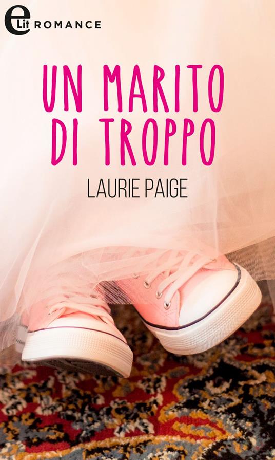 Un marito di troppo - Laurie Paige,Giulia Bancheri - ebook