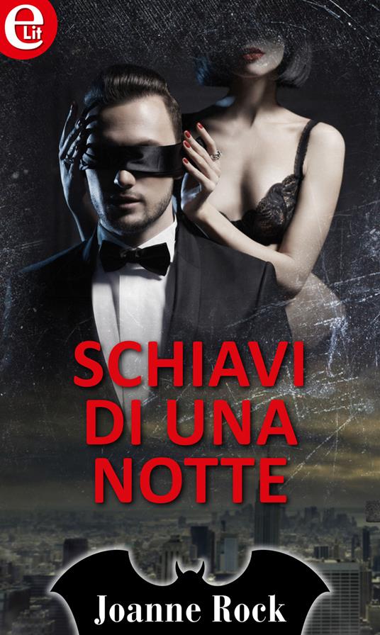 Schiavi di una notte - Joanne Rock - ebook