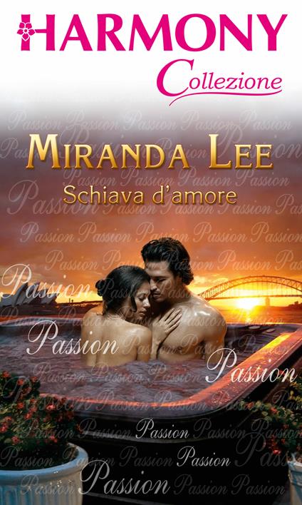 Schiava d'amore - Miranda Lee - ebook