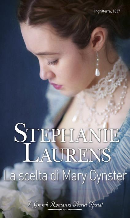 La scelta di Mary Cynster. Cynster. Vol. 4 - Stephanie Laurens - ebook