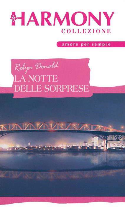 La notte delle sorprese - Robyn Donald - ebook