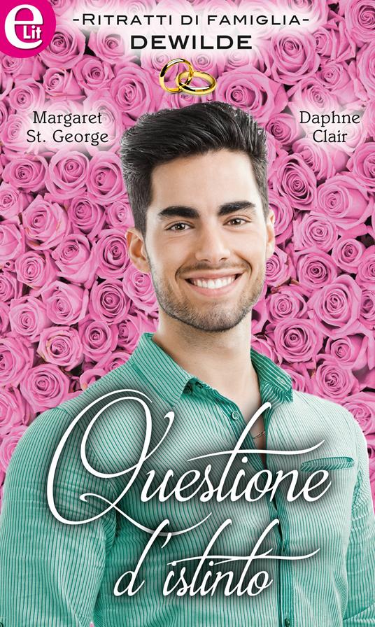 Questione d'istinto. De Wilde. Vol. 5 - Daphne Clair,Margaret St. George - ebook