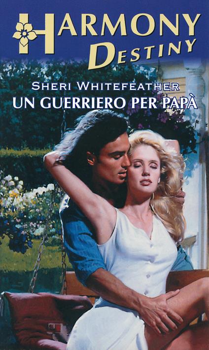 Un guerriero per papà - Sheri Whitefeather,Vittoria Erba - ebook