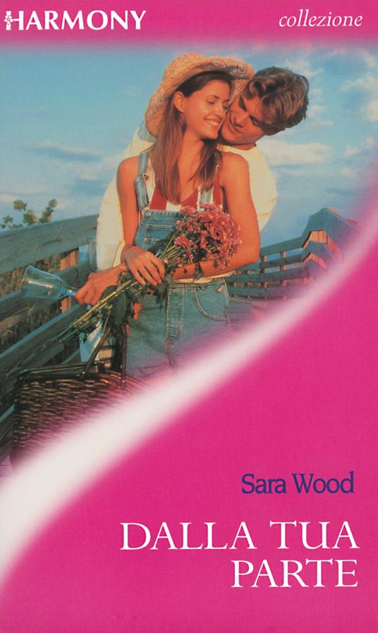 Dalla tua parte - Sara Wood - ebook