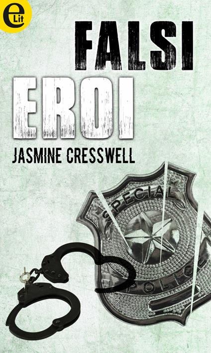 Falsi eroi - Jasmine Cresswell - ebook