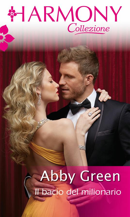 Il bacio del milionario - Abby Green,Sonia Indinimeo - ebook