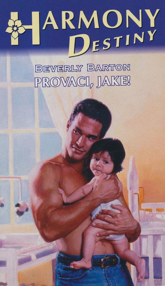 Provaci, Jake! Tre per tre. Vol. 3 - Beverly Barton - ebook