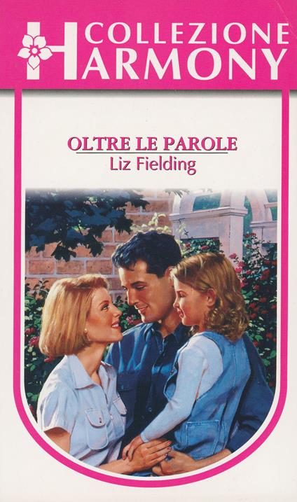 Oltre le parole - Liz Fielding - ebook