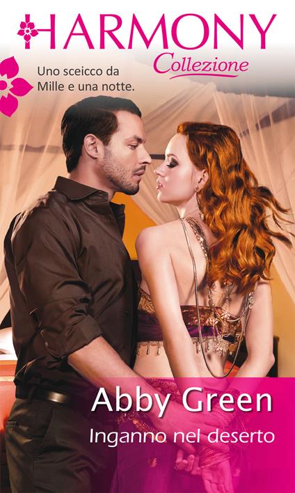 Inganno nel deserto - Abby Green - ebook