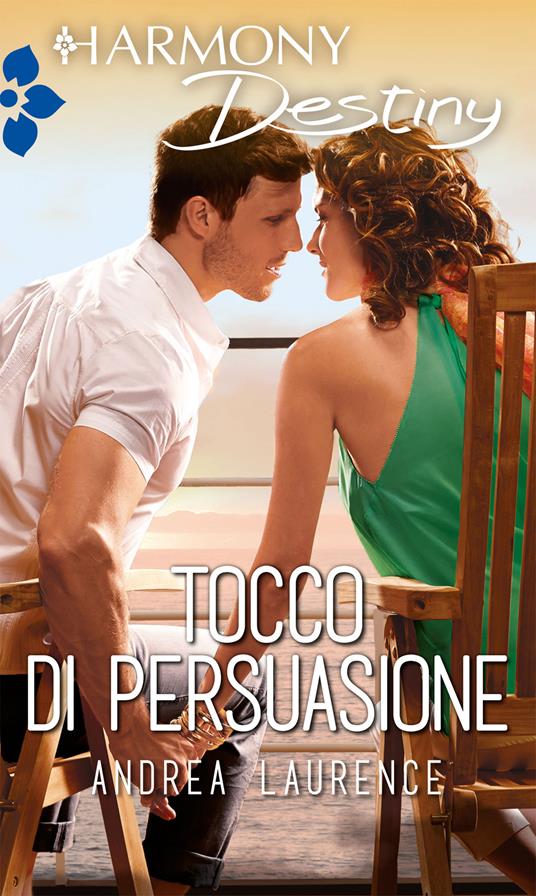 Tocco di persuasione - Andrea Laurence - ebook