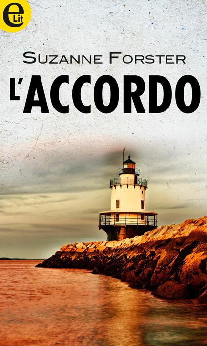 L' accordo - Suzanne Forster - ebook