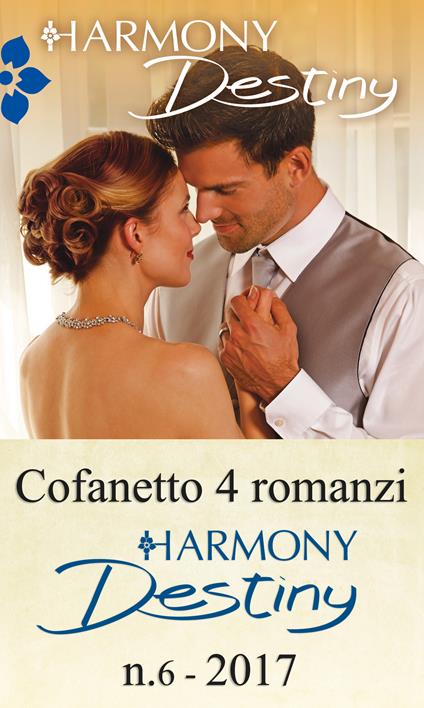 Harmony destiny. Vol. 6 - Fiona Brand,Katherine Garbera,Yvonne Lindsay,Catherine Mann - ebook