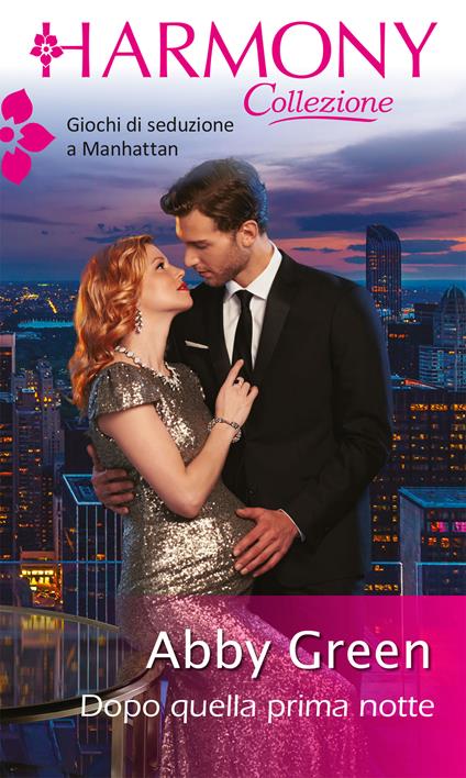 Dopo quella prima notte - Abby Green - ebook