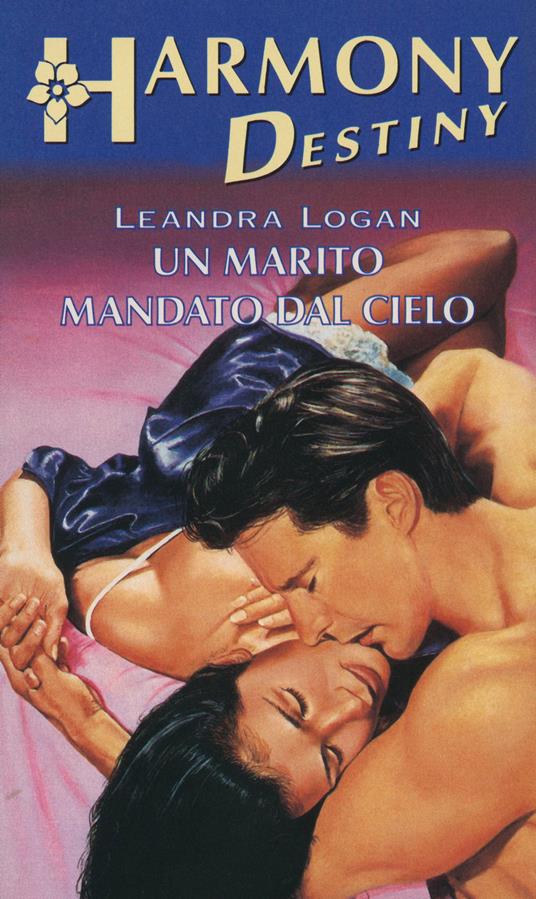 Un marito mandato dal cielo - Leandra Logan - ebook