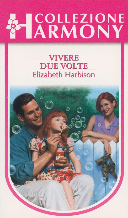 Vivere due volte - Elizabeth Harbison - ebook