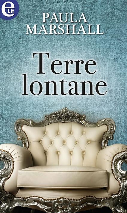 Terre lontane. I Dilhorne. Vol. 1 - Paula Marshall - ebook
