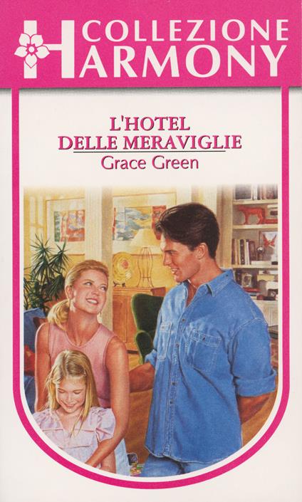 L' hotel delle meraviglie - Grace Green - ebook