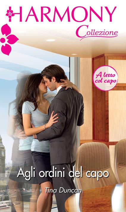 Agli ordini del capo - Tina Duncan - ebook