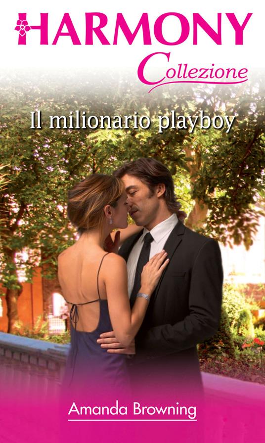 Il milionario playboy - Amanda Browning - ebook