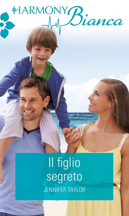 Il figlio segreto - Jennifer Taylor - ebook