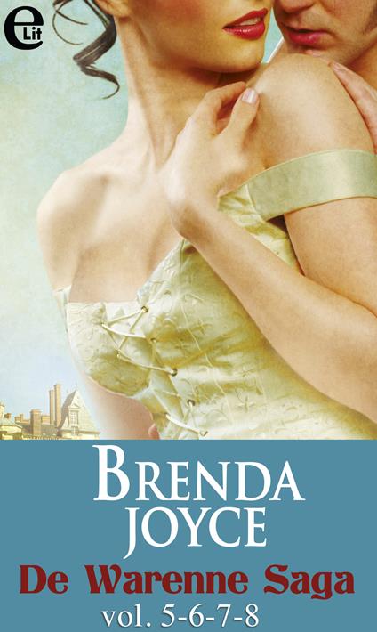 De Warenne Saga. Vol. 5-6-7-8: La sposa perfetta-Passione gitana-Scandalo e passione-La promessa - Brenda Joyce - ebook