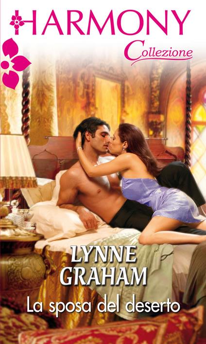 La sposa del deserto - Lynne Graham - ebook