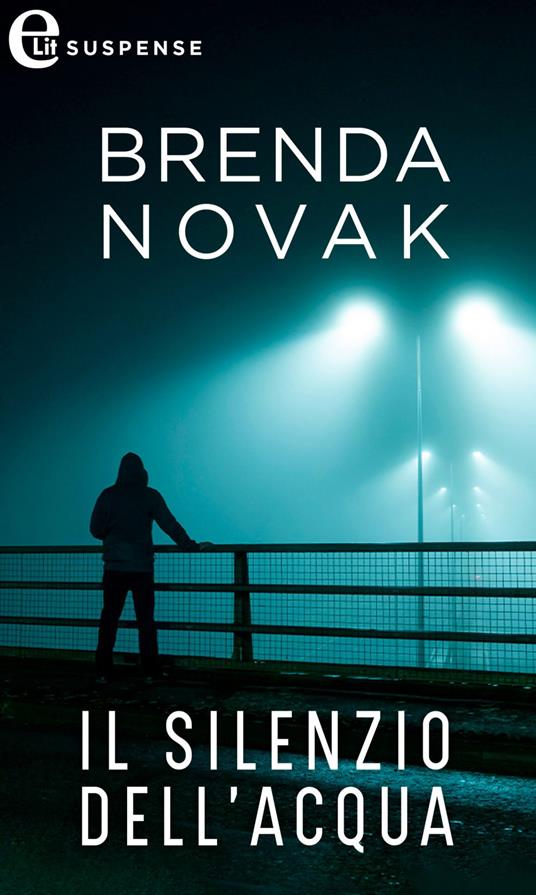 Il silenzio dell'acqua - Brenda Novak,Marina Boagno - ebook